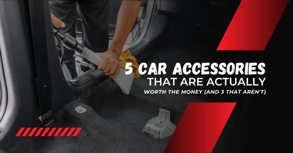 5 Car Accessories That Are Actually Worth the Money (And 3 That Arent)