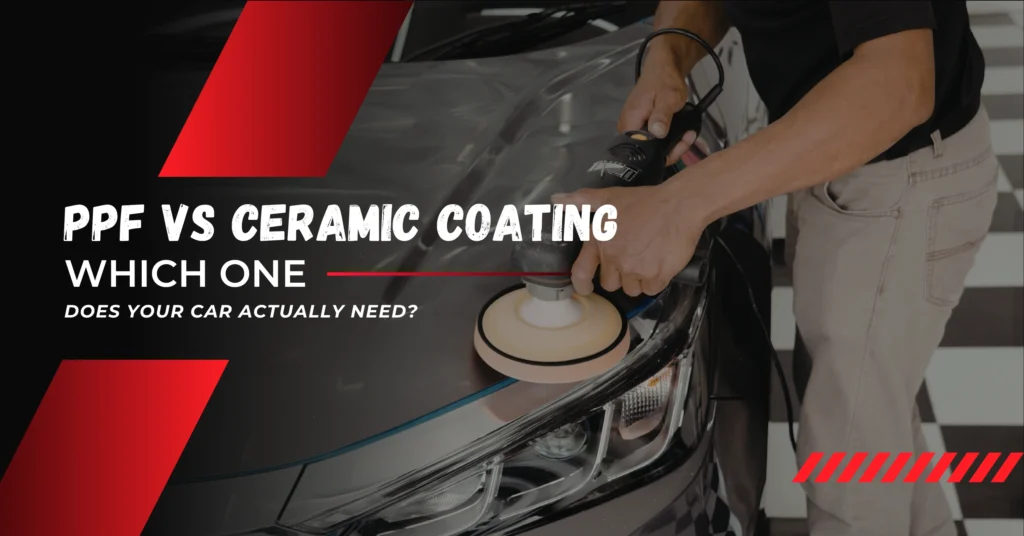PPF vs Ceramic Coating_ Which One Does Your Car Actually Need