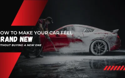 How to Make Your Car Feel Brand New Without Buying a New One